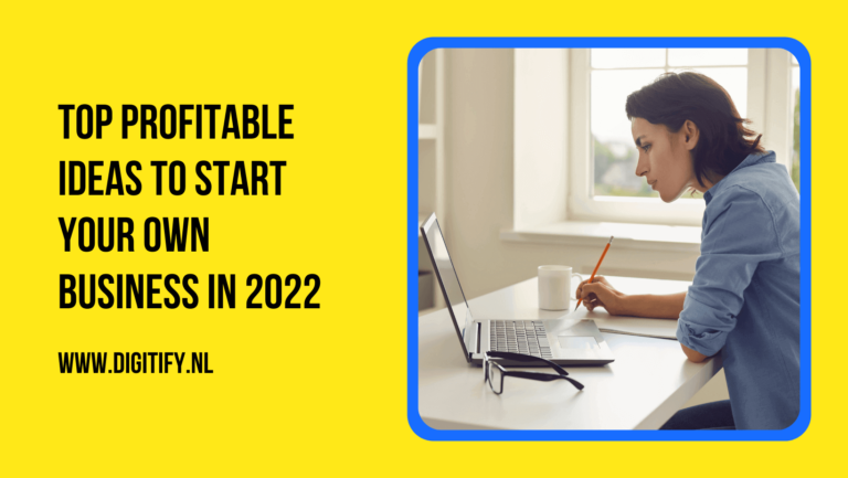 Top 20 Profitable Ideas to Start Your own Business in 2022