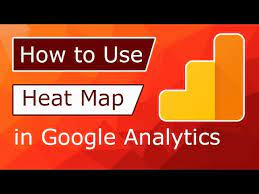 A Comprehensive Guide to Heat Mapping in Google Analytics